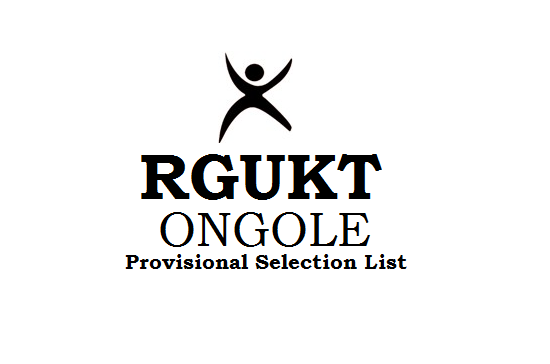 AP RGUKT IIIT Ongole Provisional Selection list 2024