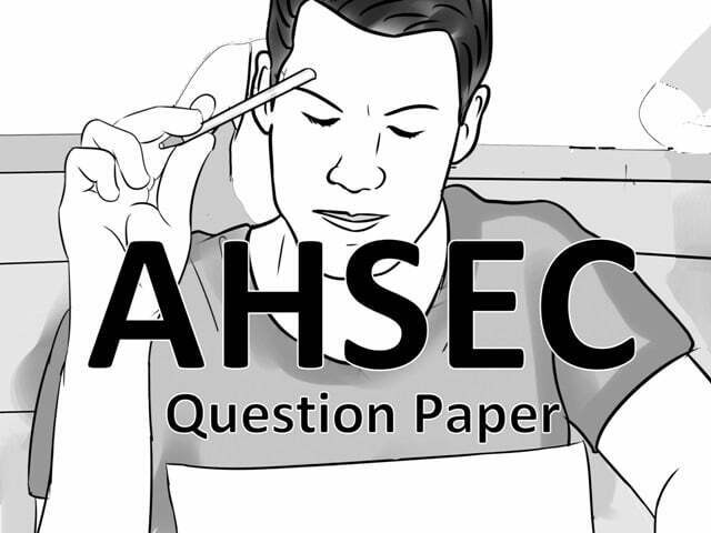 AHSEC Previous Paper