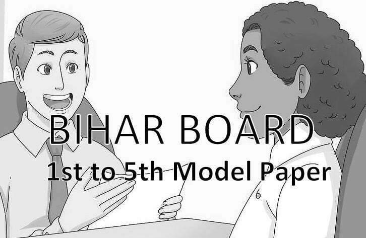 Bihar Board 1st 2nd 3rd 4th 5th Class Model Paper 2023