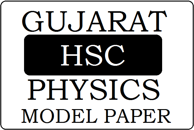 GSEB STD-12 Physics Model Paper 2024