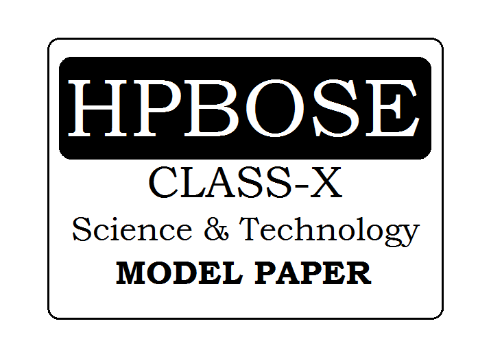 HP Board Class 10th Science & Technology Model Paper 2024