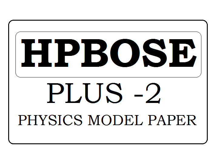 HP Board 12th Physics Model Paper 2023