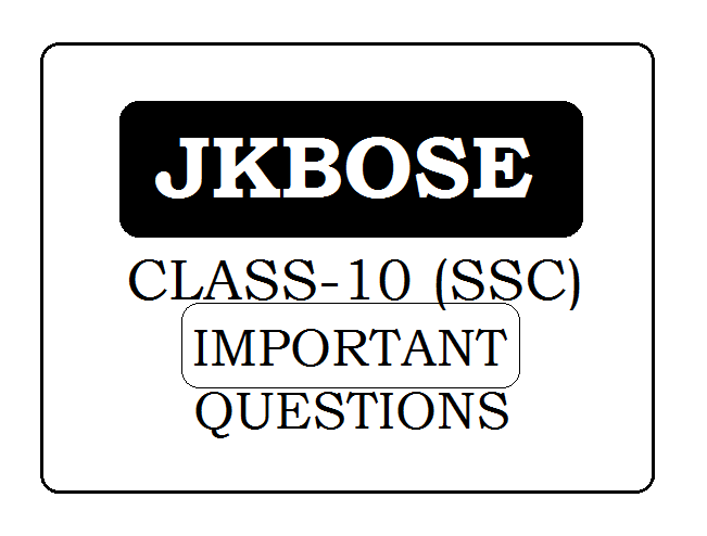 JKBOSE 10th Important Questions 2024