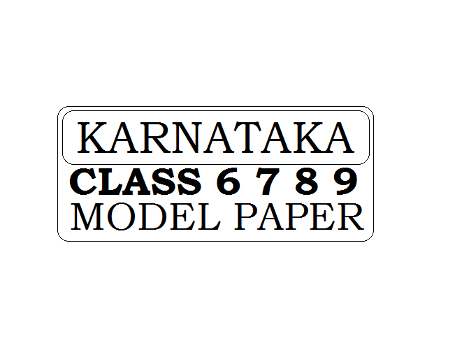 KSEEB Question Paper 2023 for Karnataka 6th 7th 8th 9th Model Paper