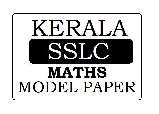 Kerala STD-10 / SSLC Maths Model Question Paper 2024