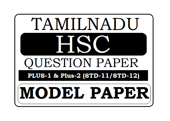 Tamil Nadu Plus-1, Plus-2 Model Paper 2022