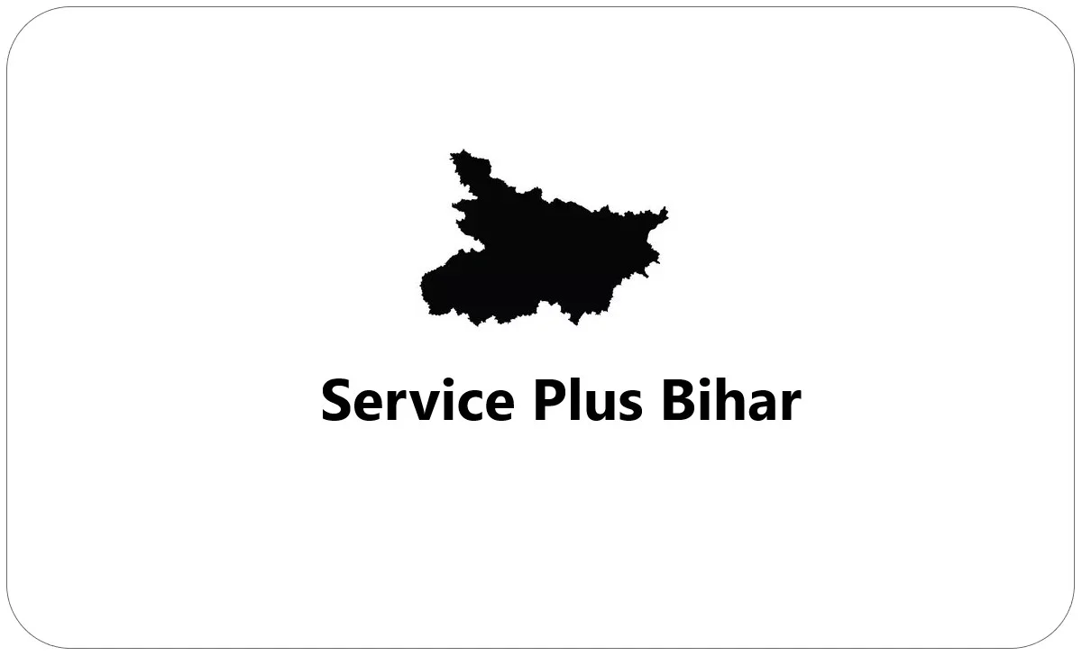 Service Plus Bihar Online Application